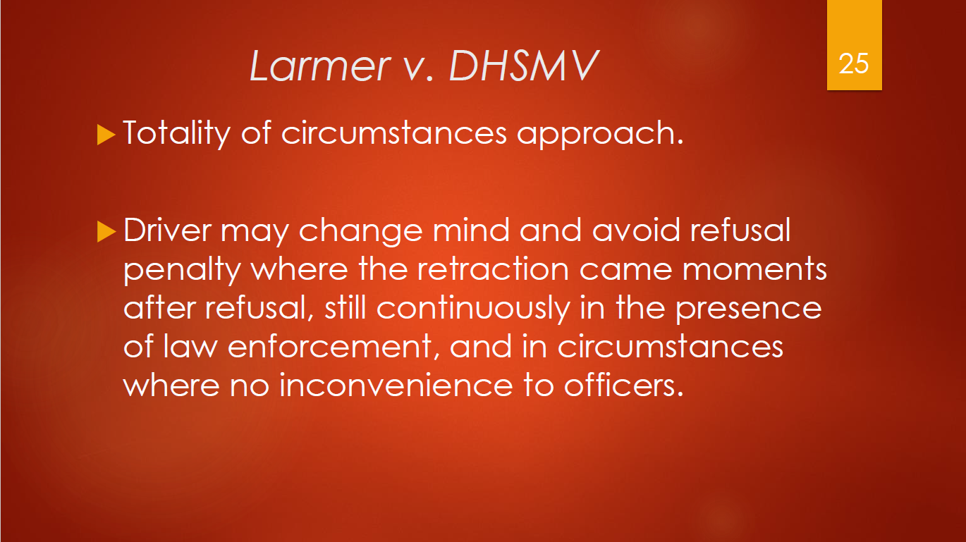 25-larmer-v-dhsmv-totali ty-of-circumstances-approach-driver-may-change-mind-and-avoid-refusal