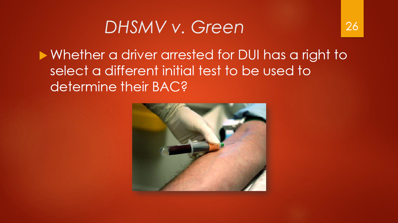 26-dhsmv-v-green-does-a-driver-have-a-right-to-select-a-different-initial-test-to-be-used-to-determine-bac
