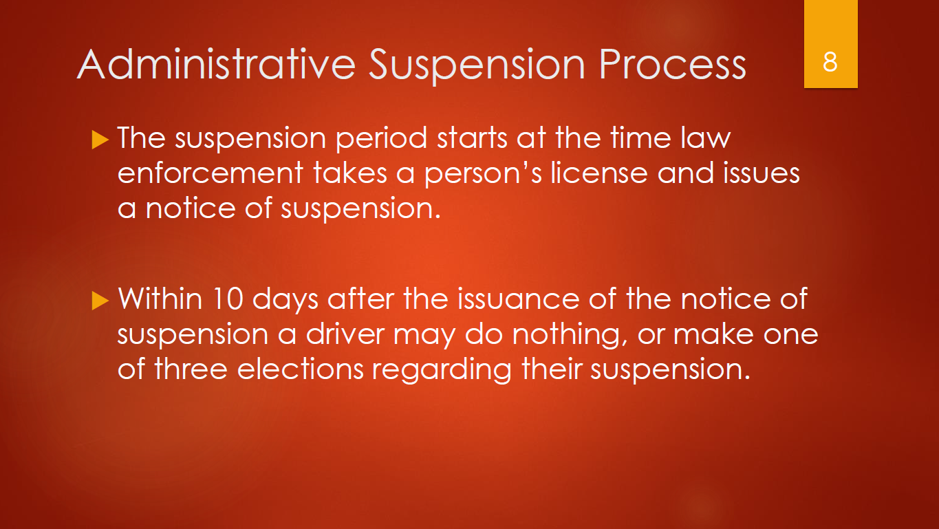 8-admin-suspension-process-starts-when-officer-takes-license-within-10-days-do-nothing-or-do-1-of-3-elections